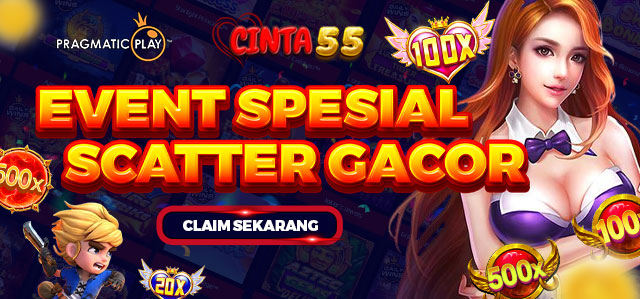 EVENT BONUS SCATTER CINTA55